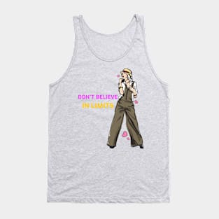 don't believe in limits Tank Top